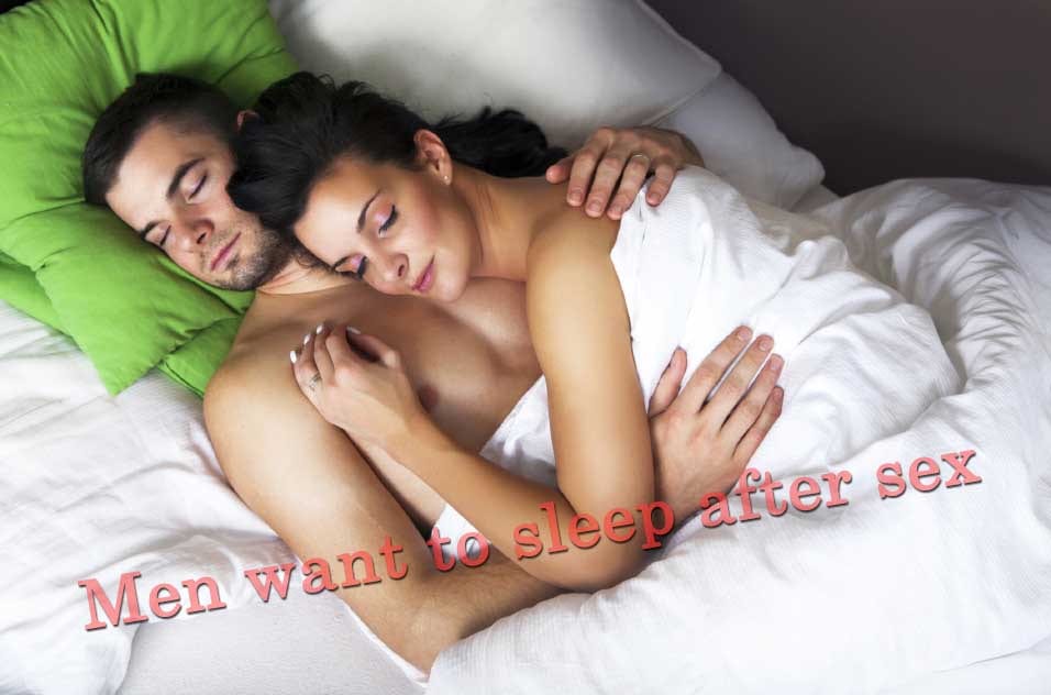 Men want to sleep after sex