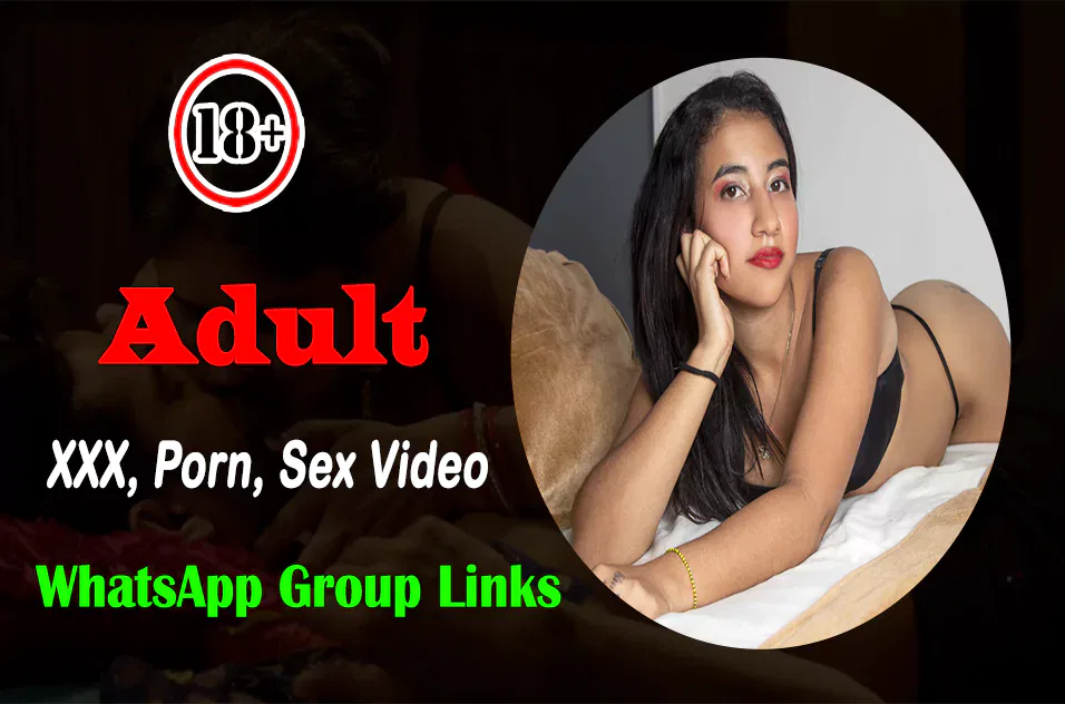 Adult WhatsApp Group Links