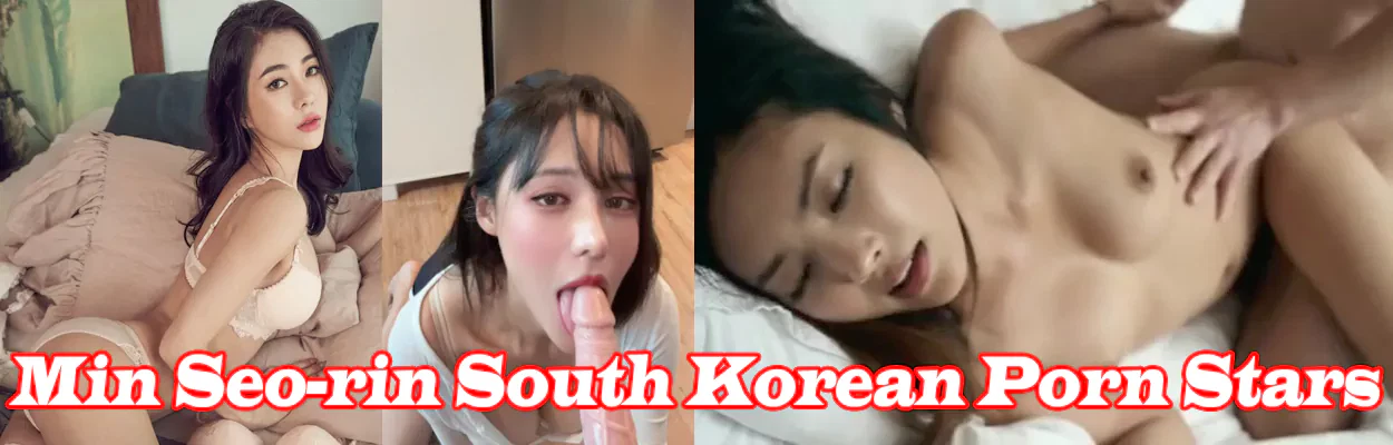 Min Seo-rin South Korean Porn Stars