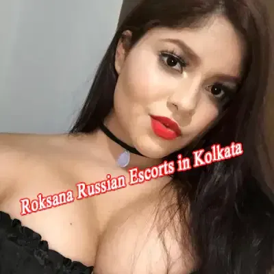 Roksana Russian Escorts in Kolkata Roksana Russian Escorts in Kolkata