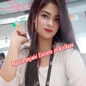 Mahi Punjabi Escorts in Kolkata