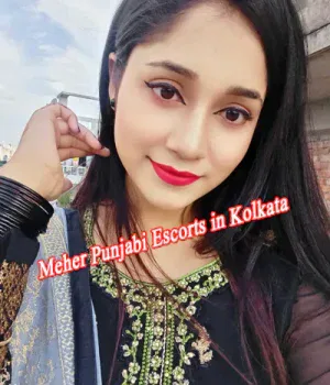 Meher Punjabi Escorts in Kolkata