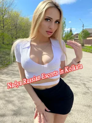 Nadya Russian Escorts in Kolkata Nadya Russian Escorts in Kolkata