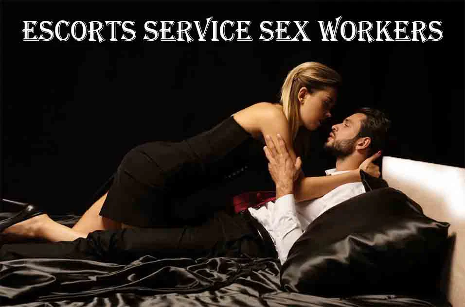 Escorts Service Sex Workers