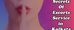 Amazing Secrets About Escorts Services in Kolkata