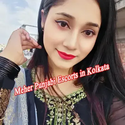 Meher Punjabi Escorts in Kolkata